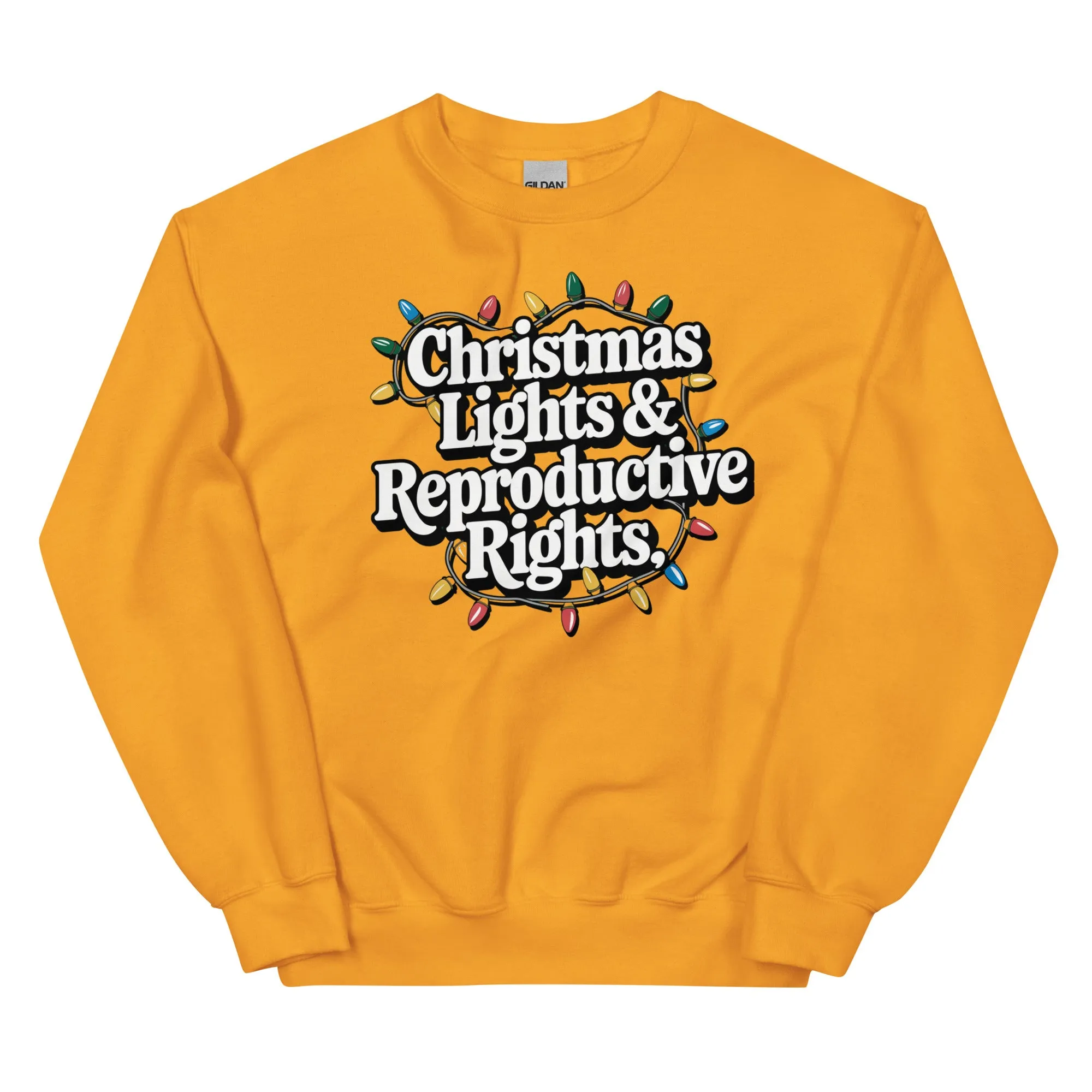 Christmas Lights and Reproductive Rights XMas Sweatshirt