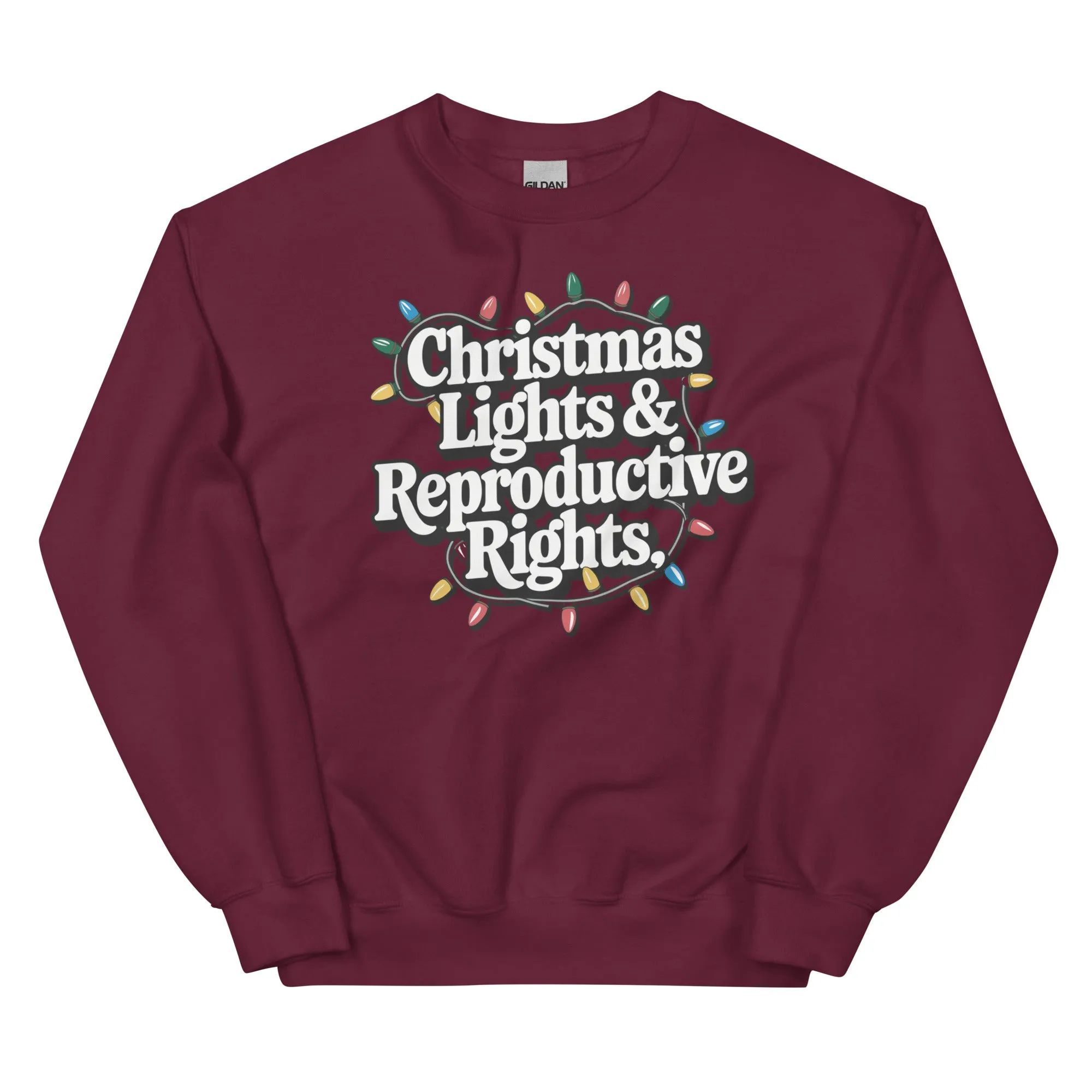 Christmas Lights and Reproductive Rights XMas Sweatshirt
